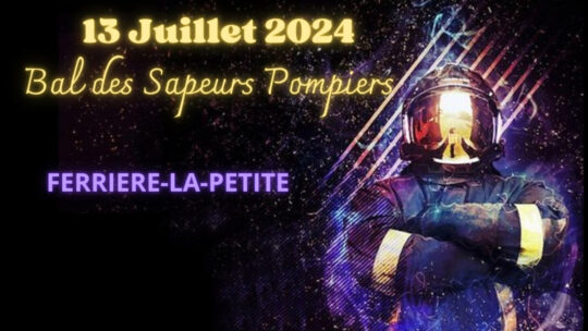 13 juillet 2024 : Bal des Sapeurs Pompiers